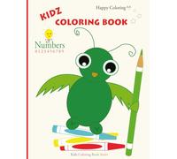 Kidz Coloring Book - Numbers: 0 1 2 3 4 5 6 7 8 9 (Kidz Coloring Book Series)