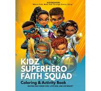 Kidz Superhero Faith Squad Coloring & Activity Book: Faith-Filled Fun to Help Kids Shine Bright for God