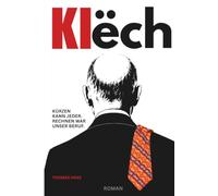 KIëch - Kürzen kann jeder. Rechnen war unser Beruf: Satirischer Automobil Wirtschaftsroman über künstliche Intelligenz, Macht und das Spaltmaß zwischen Leben und Tod eines Autokonzerns
