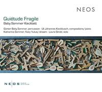 Kieckbusch, Uli Johannes - Quiétude Fragile - Baby Sommer Kiecktett