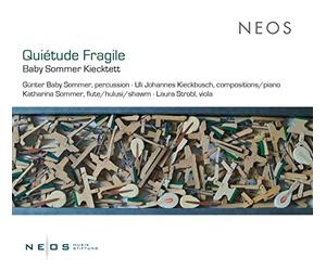 Kieckbusch, Uli Johannes - Quiétude Fragile - Baby Sommer Kiecktett