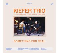 Kiefer - Something For Real [Vinilo]