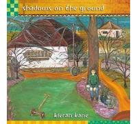 Kieran Kane - Shadows on the Ground