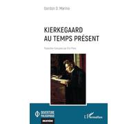 Kierkegaard au temps présent (Ouverture Philosophique)
