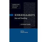 Kierkegaard's Fear and Trembling: A Critical Guide (Cambridge Critical Guides)