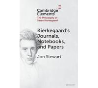 Kierkegaard's Journals, Notebooks, and Papers (Elements in the Philosophy of S?ren Kierkegaard)