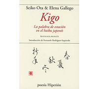 Kigo. La palabra de estación en el haiku japonés (Poesía Hiperión)