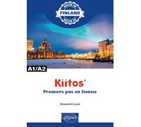 Kiitos - premiers pas en finnois: Premiers pas en finnois A1/A2 (Made in)