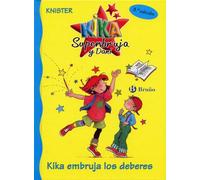 Kika embruja los deberes (Castellano - A PARTIR DE 6 AÑOS - PERSONAJES Y SERIES - Kika Superbruja y Dani)