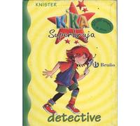 Kika superbruja: detective (Castellano - A PARTIR DE 8 AÑOS - PERSONAJES - Kika Superbruja)