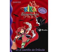 Kika Superbruja en el castillo de Drácula (Castellano - A PARTIR DE 8 AÑOS - PERSONAJES - Kika Superbruja)