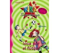 Kika Superbruja Loca Por El Futbol