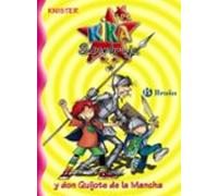 Kika Superbruja y don Quijote de la Mancha: 12 (Castellano - A PARTIR DE 8 AÑOS - PERSONAJES - Kika Superbruja)