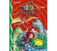 Kika Superbruja y los dinosaurios (Castellano - A PARTIR DE 8 AÑOS - PERSONAJES - Kika Superbruja)