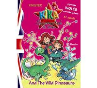 Kika Superwitch & Dani And The Wild Dinosaurs (Castellano - A PARTIR DE 8 AÑOS - LIBROS EN INGLÉS - Kika Superwitch & Dani)