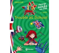 Kika Superwitch Trouble at School (Castellano - A PARTIR DE 10 AÑOS - LIBROS EN INGLÉS - Kika Superwitch)