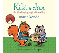 Kiki And Jack: The Life-Changing Magic of Friendship