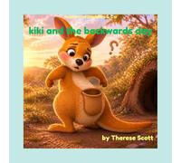 Kiki and the Backwards Day (Bushland Buddies & Co)