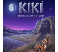 Kiki and the Shadow That Grew: A Story About Fear: DANTEM Emotion Series: Simple Coping Tools for Children to Help Manage Scared Feelings, Build Bravery, and Just Start