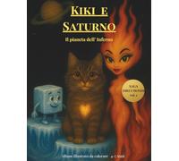 Kiki e Saturno: Il pianeta dell'Inferno (La saga dei Dieci mondi Stellari)