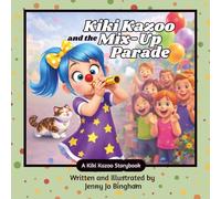 Kiki Kazoo and the Mix-Up Parade