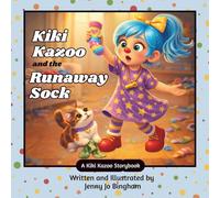 Kiki Kazoo and the Runaway Sock