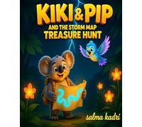Kiki & Pip and the Storm Map Treasure Hunt: A Magical Jungle Adventure About Courage, Friendship, and Following the Storm’s Clues (Kiki & Pip Adventures)