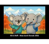 Kiki & Raffi - Reise durch Kanada 2026 Fotokalender DIN A3: Monatskalender mit Kinder-Motiven von Tieren, Reisen, Freundschaft und Abenteuern