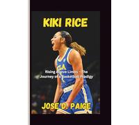 Kiki Rice: Rising Above Limits - The Journey of a Basketball Prodigy
