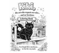 Kiki: The cat that respects no rules, and no furniture.