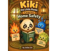 Kiki the Little Panda Learns Home Safety: A Gentle Story About Smart Choices at Home