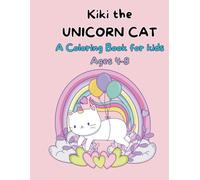 Kiki the Unicorn Cat: A Coloring Book for Kids