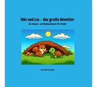 Kiki und Lio - das große Gewitter: Ausmal- und Mutmachbuch für Kinder