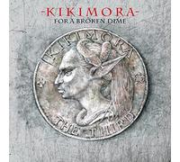 Kikimora - For A Broken Dime