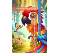 Kikiri y el Bosque de los Vientos Fríos: Un cuento sobre migración para niños y niñas emigrantes (Las aventuras de Kikiri)