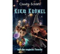 Kikki Krümel und das magische Fernrohr