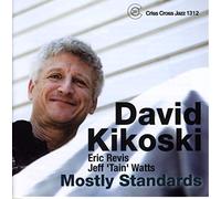 Kikoski, David - Mostly Standards
