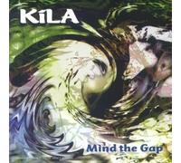 Kila - Mind The Gap Kila KRCD 004