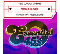 Kilgore, Theola - Love Of My Man / I Know That He Loves Me