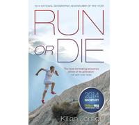Kilian Jornet Burgada Run or Die (Tapa blanda)