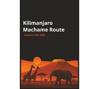 Kilimanjaro, Machame Route: Hiking Journal (6x9 inches, 100 pages): Adventure-Inspired 100-Page Lined Notebook, Diary for Hikers, Dreamers, and Explorers.