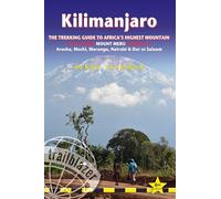 Kilimanjaro: The Trekking Guide to Africa's Highest Mountain (Trailblazer Guides)