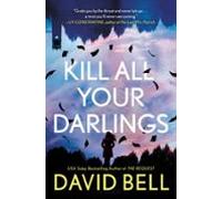 Kill All Your Darlings (ebook)