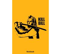 Kill Bill Beatrixx The Bride Notebook: Notebook, planner, journal, organiser, bullet journal, sketchbook_ 6x9 inches, 120 dotted pages