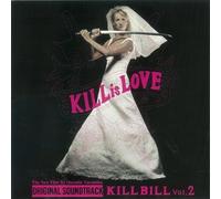 Kill Bill Vol.2 / O.S.T - Kill Bill: Volume 2 (Original Soundtrack)