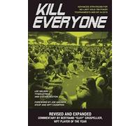 Kill Everyone: Advanced Strategies for No-Limit Hold 'em Poker Tournaments and Sit-n-Go's