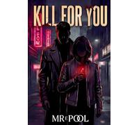 Kill For You: A Dark Obsession