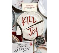 Kill Joy: A Good Girl's Guide to Murder Novella