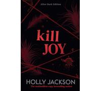 Kill Joy: A striking, collectable new edition of the iconic bestselling young adult thriller, new for 2026 (A Good Girl’s Guide to Murder - After Dark)