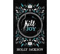 Kill Joy Collector's Edition | Holly Jackson